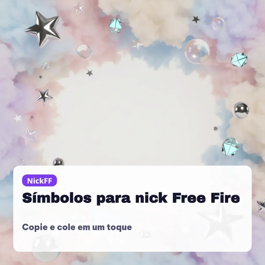 Símbolos Para Nick Free Fire: 120 Para Copiar e Colar 2026